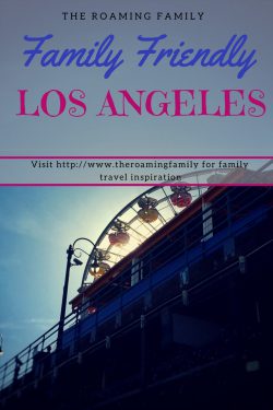 Family friendly Los Angeles does exist! What a fun town to explore with our kids. Read on for why Los Angeles is so family friendly.